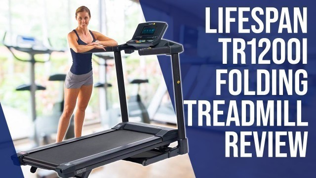 'Lifespan Tr1200i Folding Treadmill Review: Pros and Cons of Lifespan Tr1200i Folding Treadmill'