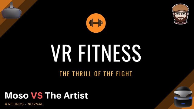 'VR Fitness - Moso VS The Artist - The Thrill of a Fight'