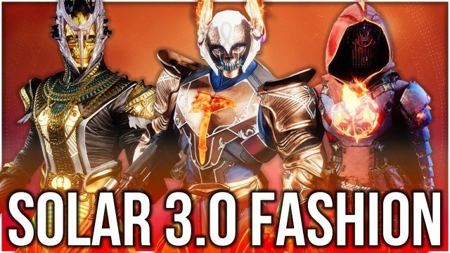 'The BEST Solar 3.0 Fashion Sets! - Destiny 2 Fashion Competition'