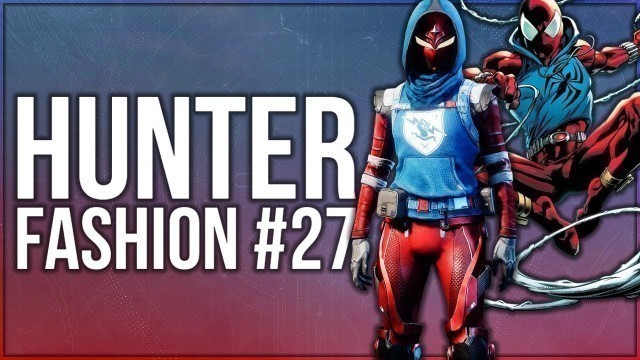 'Scarlet Spider Set! - Destiny 2 Hunter Fashion Sets #27'