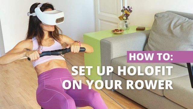 'How to Set Up HOLOFIT on Your Rowing Machine (HOLOFIT VR Fitness Demo)'