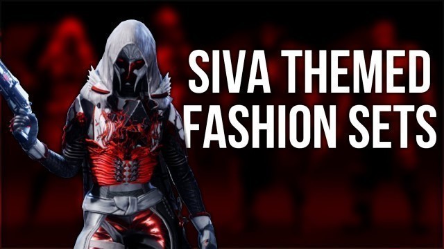 'SIVA Fashion Sets - Destiny 2 Themed Fashion Sets'