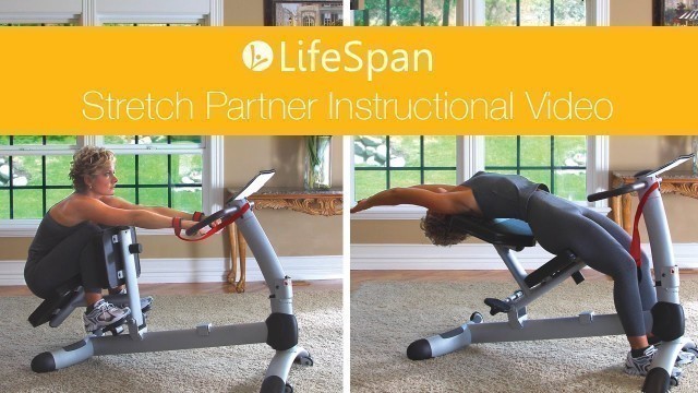 'LifeSpan: SP1000 Stretch Partner Instructional Video'