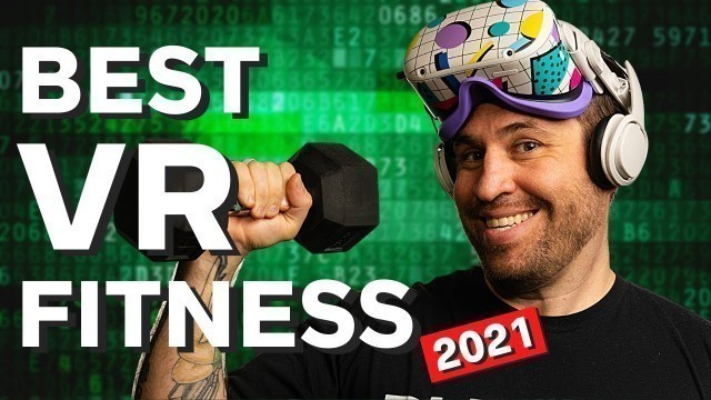 'The Top 5 Best VR Fitness Games on the Quest 2 in 2021!'