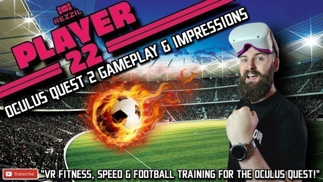 'PLAYER 22 QUEST 2 GAMEPLAY // VR Fitness & VR Football Training for Oculus Quest // Rezzil Player 22'