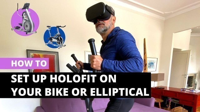 'How to Set Up HOLOFIT on Your Bike or Elliptical (HOLOFIT VR Fitness Demo)'