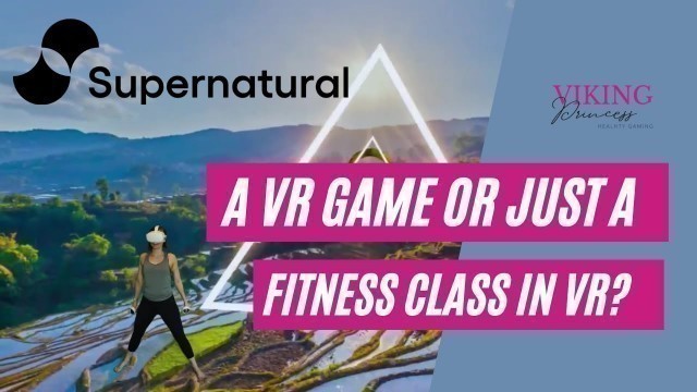 'Supernatural VR Review - Just your regular fitness class but in VR?'