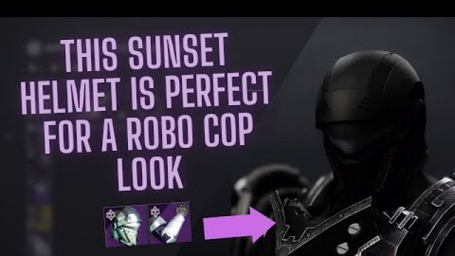 'DESTINY 2 FASHION HOW TO MAKE YOUR TITAN LOOK LIKE ROBO COP ! (HOW TO STYLE THE SUNSET ARMOR)'