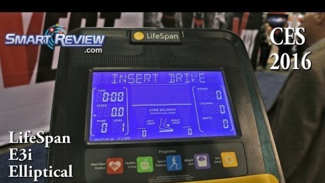 'CES 2016 | LifeSpan Fitness E3i Elliptical | Lifespan\'s newest Elliptical Machine | CoreBalance |'