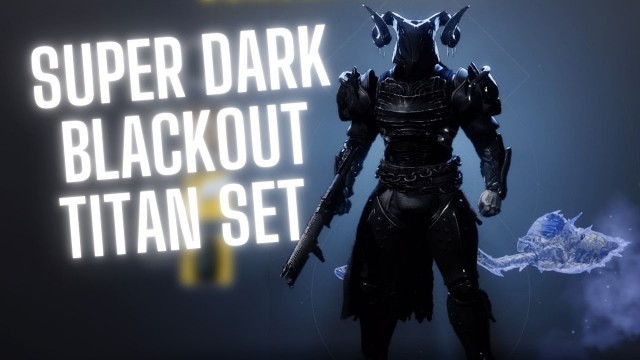 'How Anyone Can Make A Blackout Titan Set in Destiny 2 Fashion'