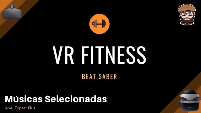 'VR Fitness - Beat Saber - Músicas Selecionadas'