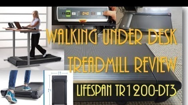 'Walking Treadmill Review - LifeSpan TR1200'