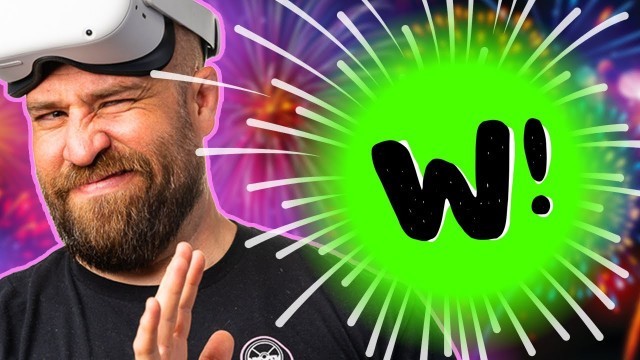 'Wonder! A VR Fitness Game That EXPLODED in My FACE!'