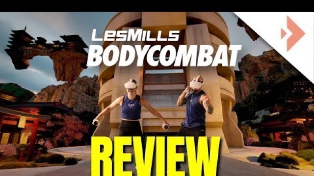 'Les Mills BodyCombat VR Review'