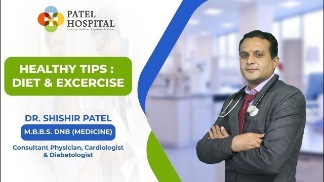 'Healthy Tips to Motivate Yourself to Exercise and Eat Wisely | Patel Hospital & ICU'