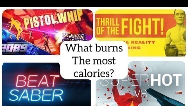 'What non-workout focused VR games burn the most calories?'