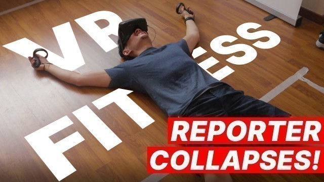 'Media reporter collapses after trying my VR Fitness class! Oculus Quest'