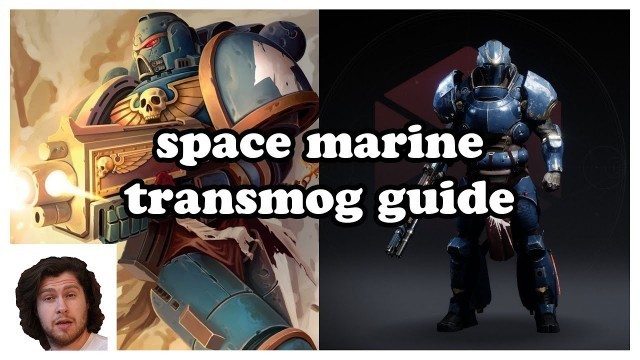 'DESTINY 2 | Space Marine Transmog Guide | Season of the Splicer'