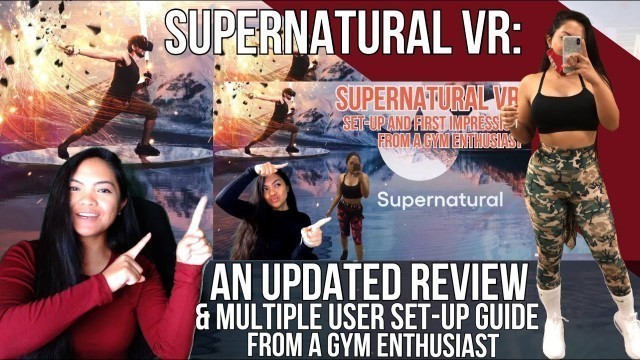 'SUPERNATURAL VR: AN UPDATED REVIEW & MULTIPLE USER SET-UP GUIDE FROM A GYM ENTHUSIAST'