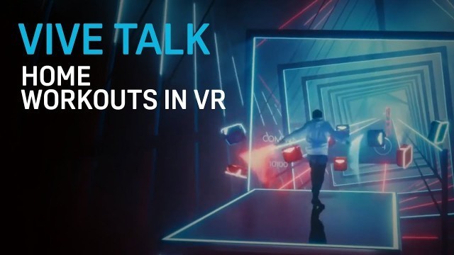 'VIVE TALK - How VR Enhances Your Workout Experience'