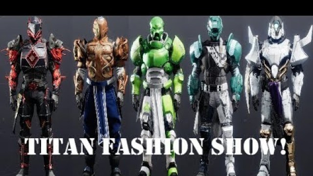 'Destiny 2: TITAN FASHION SHOW!'