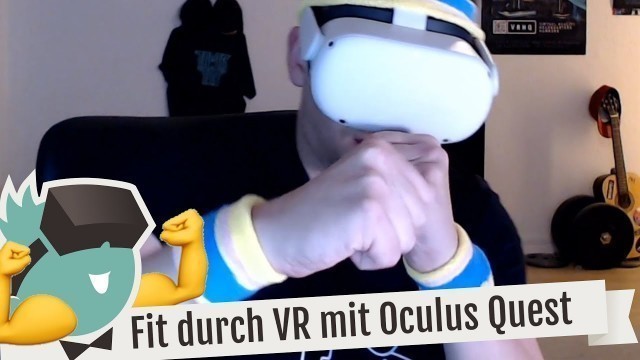 'Fitnessstudios hassen diesen Trick. Mein kleines VR Workout für Gamer mit der Oculus Quest 2!'