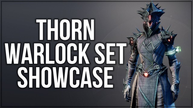 'Thorn Warlock Set Showcase! (Corrupting Echo) - Grasp of Avarice Dungeon Armor'