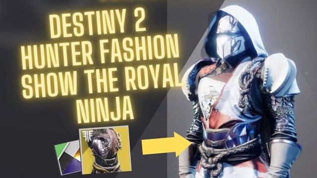 'DESTINY 2 HUNTER FASHION SHOW HOW TO STYLE THE SIXTH COYOTE EXOTIC CHEST (NINJA BUILD)'