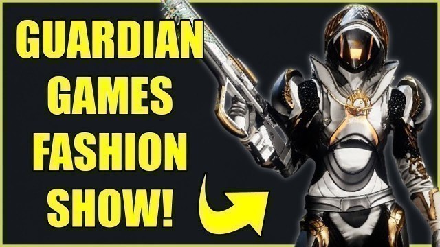 'I HAD A GUARDIAN GAMES FASHION SHOW! Here are the winners! Destiny 2 Fashion Ep.24'