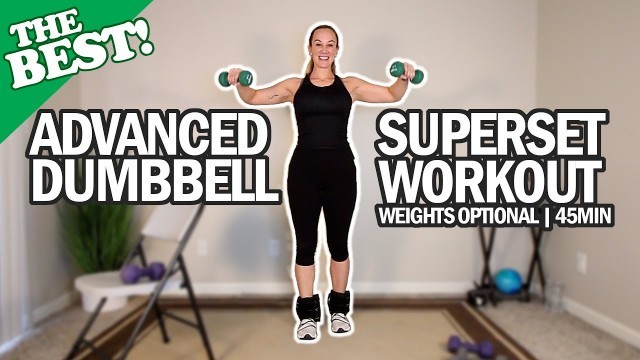 'THE BEST Advanced Dumbbell Superset Workout For Seniors - Weights Optional | 45Min'