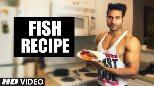 'FISH Recipe to Build Muscles | Guru Mann | Health And Fitness'