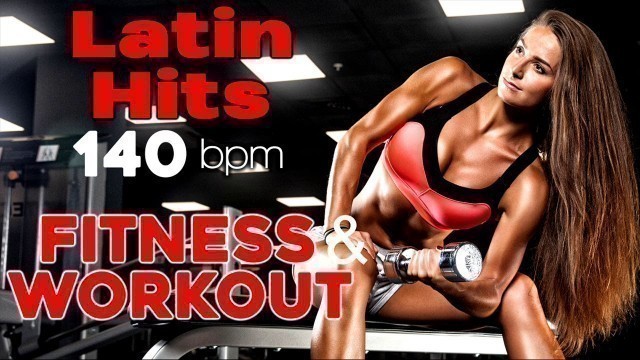 'Latin Hits Workout Collection (15 Tracks Non-Stop Mixed Compilation for Fitness & Workout - 140 BPM)'