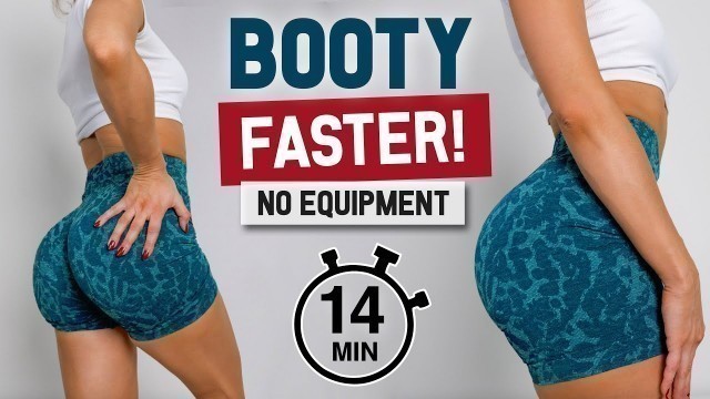 '14 MIN \"No Equipment\" NON-STOP BOOTY Workout For Faster Results! No Breaks, Fast Pace, At Home'