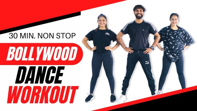 'Bollywood Dance Workout For Beginners | 30 Minutes Full Body Dance Cardio | FITNESS DANCE With RAHUL'