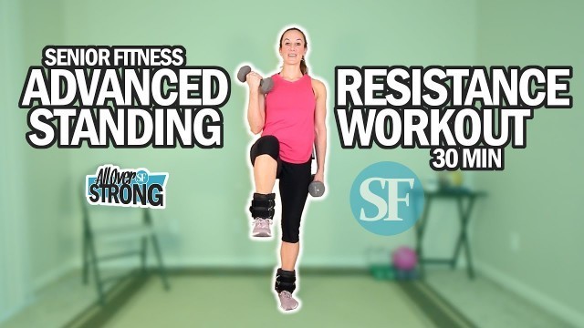 'Advanced Standing Resistance Workout For Seniors | 30Min'