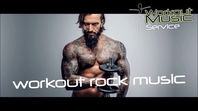 'Workout Rock Music   Alternative Rock Music   Metal 2017 Rock Mix Hard Rock'