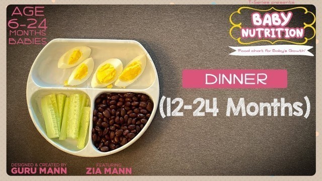 'Dinner 12-24 Month Babies | BABY NUTRITION Program | Guru Mann | Health & Fitness'