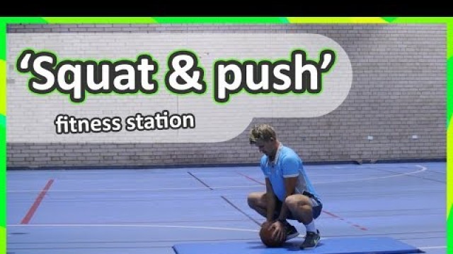 'PE fitness circuit ideas › Whole body | Squat & push'