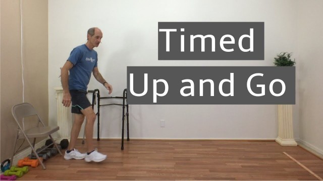 'Timed Up and Go - Assess your senior fitness and fall risk'