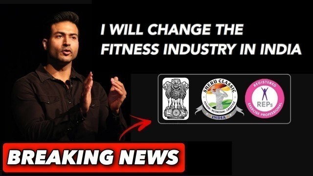 'I will change the Fitness Industry in India - Guru Mann.'