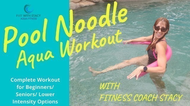 'Pool Noodle Aqua Aerobic Workout - Full Body Exercise with Coaching Beginner/ Senior - 1 hour'