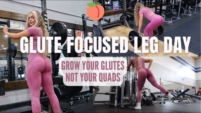 'GLUTE FOCUSED LEG DAY WORKOUT ROUTINE | How to grow your booty & not your quads lower body exercises'