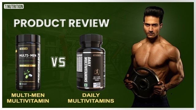 '(REVIEW) Multi-Men v/s Daily Multivitamins by GM Nutrition'