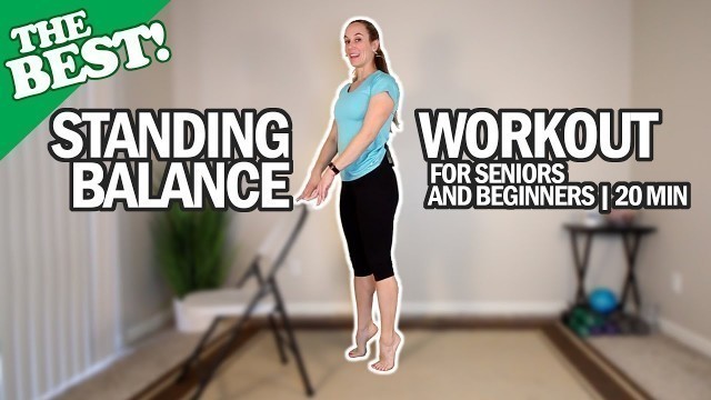 'THE BEST Standing Balance Workout For Seniors And Beginners | 20Min'