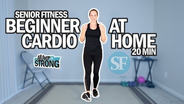 'Beginner Cardio Workout At Home For Seniors | 20Min'