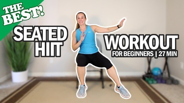 'THE BEST Seated HIIT (With Abs) Workout For Seniors And Beginners | 27Min'