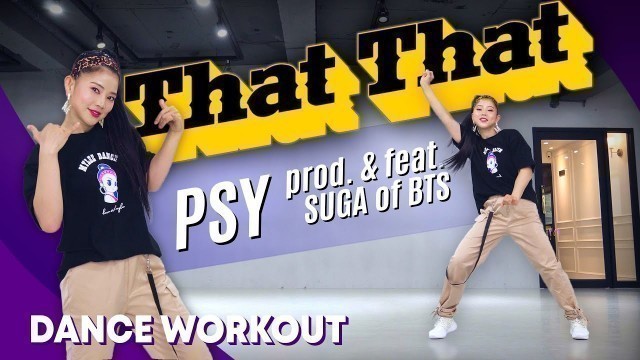 '[Dance Workout] PSY - \'That That (prod. & feat. SUGA of BTS)\' | MYLEE Cardio Dance Workout'