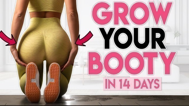 'GROW YOUR BOOTY in 14 DAYS 