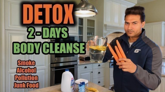 'DETOX Naturally - 2 Days Body Cleanse by Guru Mann'