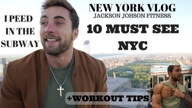 '8 Days in NYC on a budget? 10 must see places in NYC with Jackson Johnson Fitness'